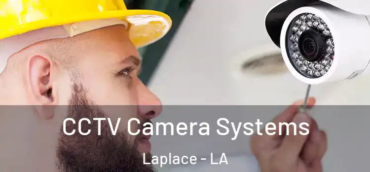 CCTV Camera Systems Laplace - LA