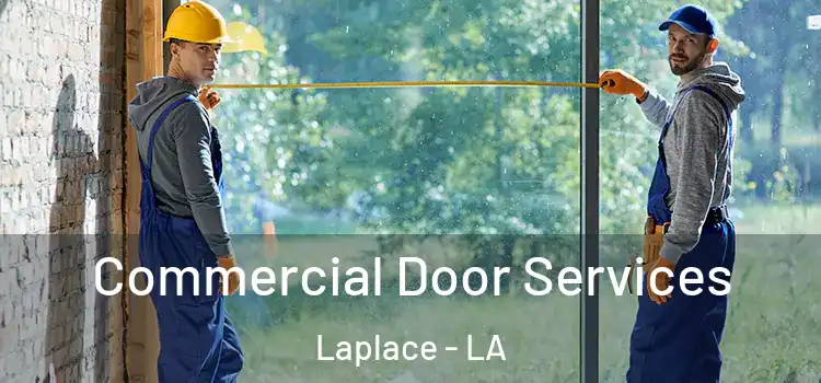 Commercial Door Services Laplace - LA