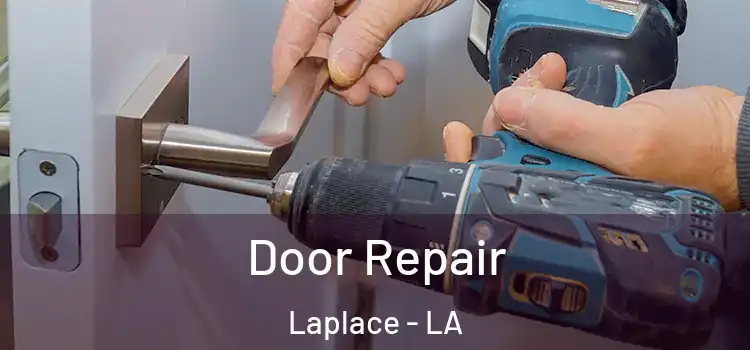 Door Repair Laplace - LA