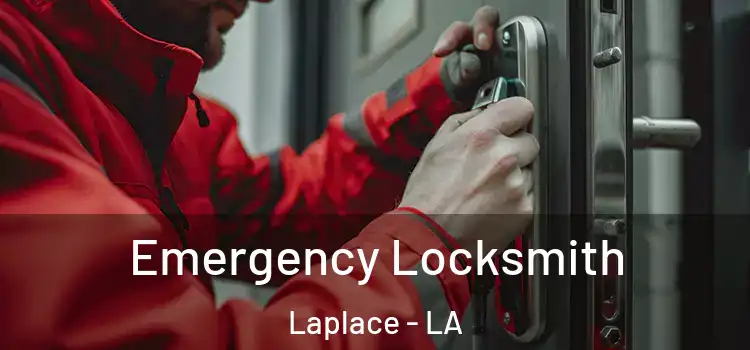 Emergency Locksmith Laplace - LA