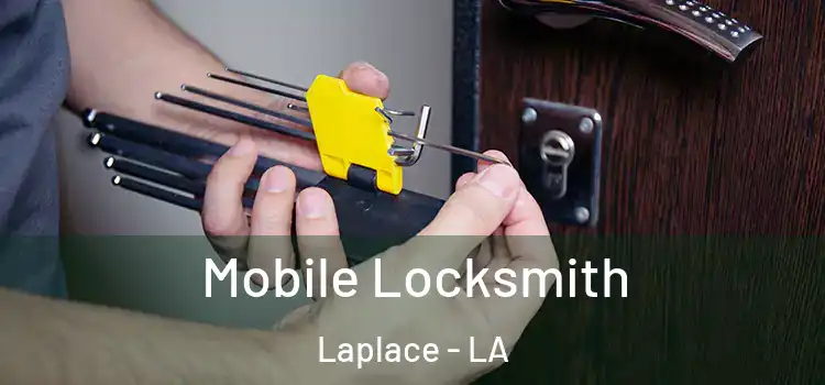 Mobile Locksmith Laplace - LA