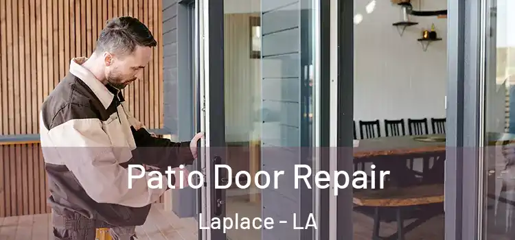 Patio Door Repair Laplace - LA