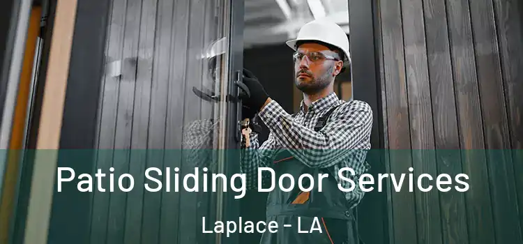 Patio Sliding Door Services Laplace - LA