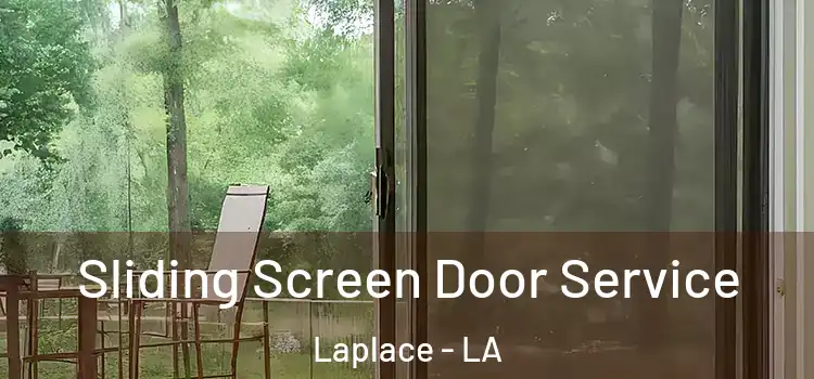 Sliding Screen Door Service Laplace - LA